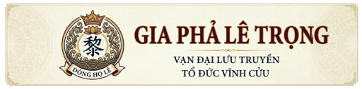 Gia Phả L&ecirc; Trọng